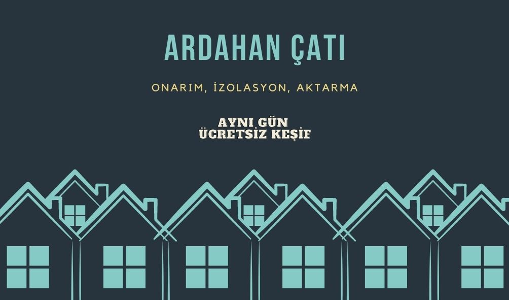 Ardahan Çatı İzolasyon