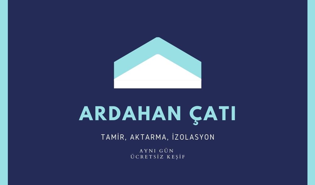 Ardahan Çatı Ustası